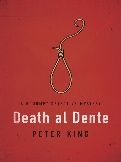 Title details for Death al Dente by Peter King - Available